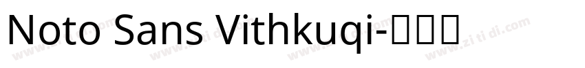 Noto Sans Vithkuqi字体转换